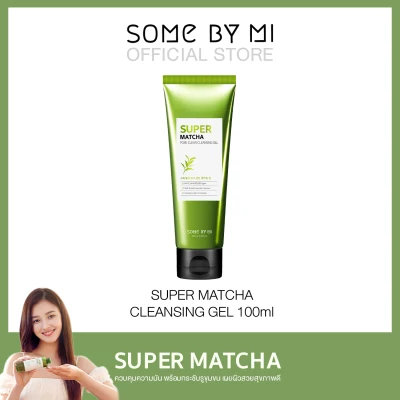 SOME BY MI SUPER MATCHA PORE CLEAN CLEANSING GEL 100ML