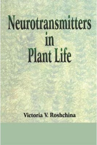 NEUROTRANSMITTERS IN PLANT LIFE Author: Roshchina Ed/Yr: 1/2001 ISBN: 9781578081424