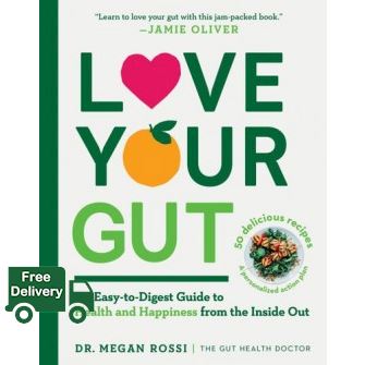 Beauty is in the eye ! LOVE YOUR GUT: AN EASY-TO-DIGEST GUIDE TO HEALTH AND HAPPINESS FROM THE INSIDE OUT