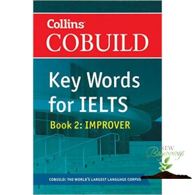 Enjoy Life COLLINS COBUILD KEY WORDS FOR IELTS: BOOK 2 IMPROVER (FOR STUDENTS WHO WANT TO IMPROVE THEIR IELTS SCORE)
