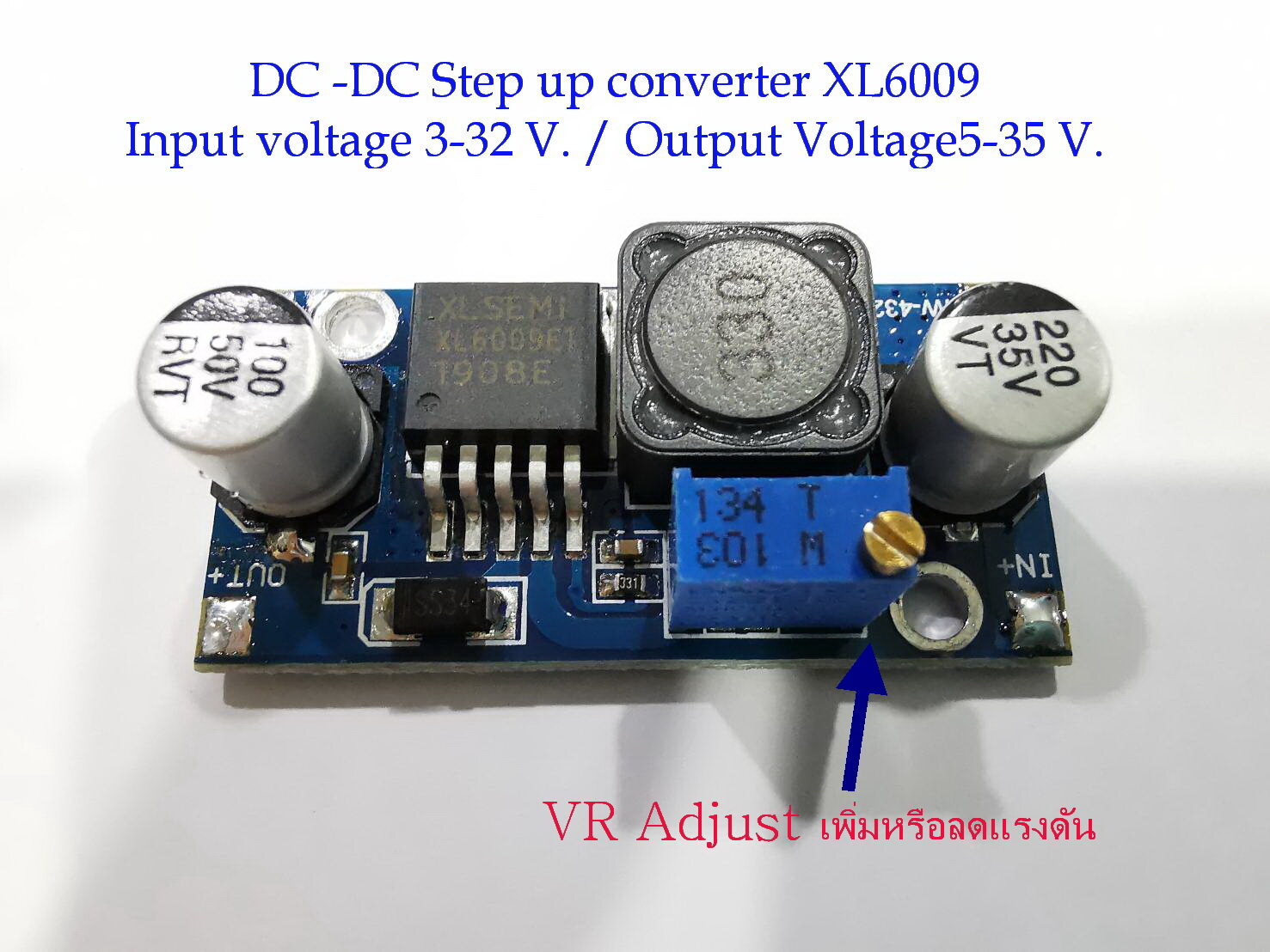 DC-DC Step up converter Input voltage 3-32Volt / Output Voltage 5-35 Volt  4Amp ใช้ IC Regulator XL6009
