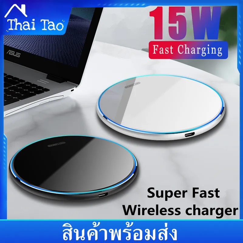 Thai Tao Qi เเท่นชาร์จไร้สาย 15W ชาร์จเร็ว สำหรับ Wireless Chargers for iPhone Samsung Huawei Xiaomi Android แท่นชาร์จไร้สาย ชาร์จเร็ว ของแท้ Phone Fast Charger