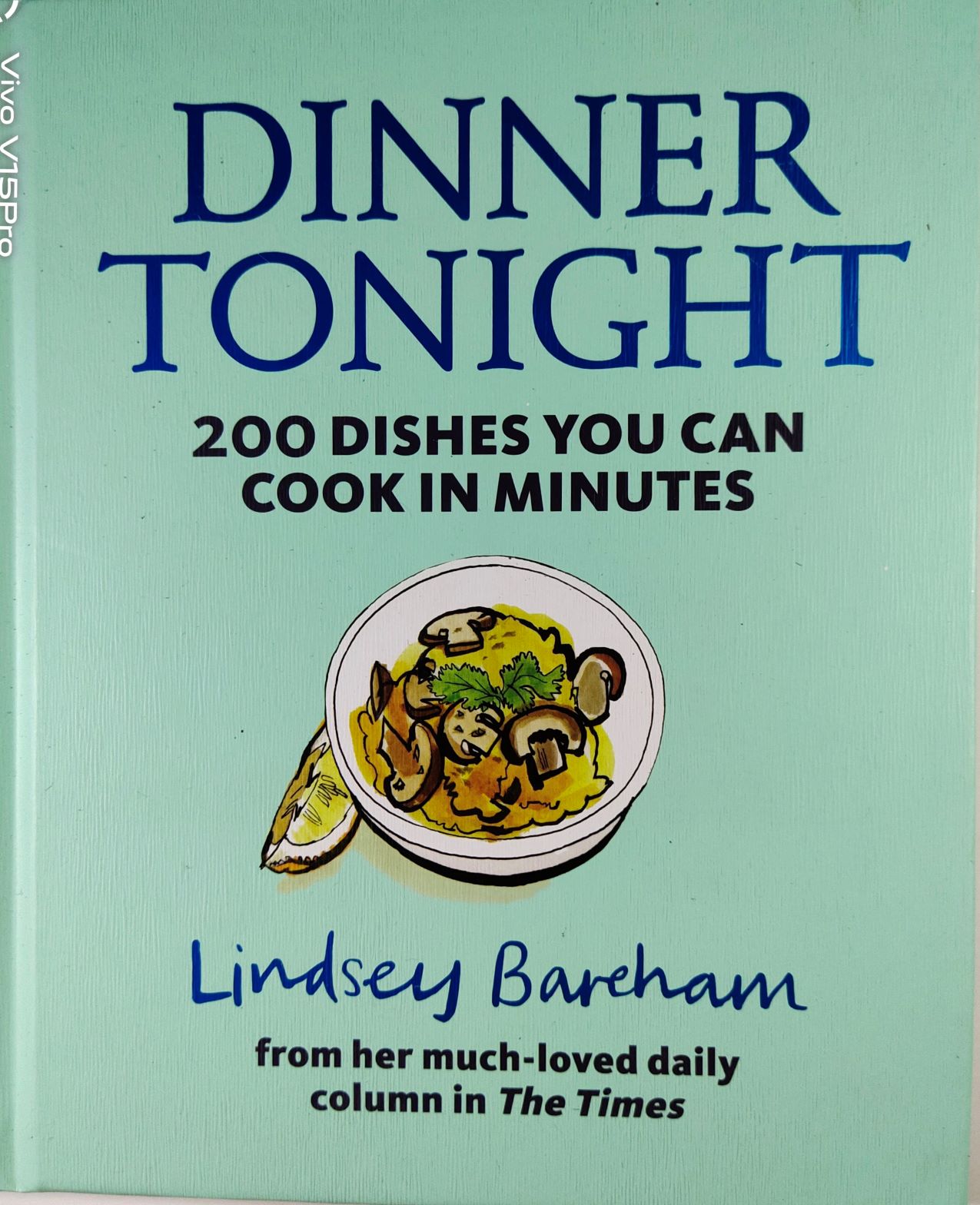 หนังสืออาหาร ภาษาอังกฤษ DINNER TONIGHT 200 DISHES YOU CAN COOK IN MINUTES 192 Page