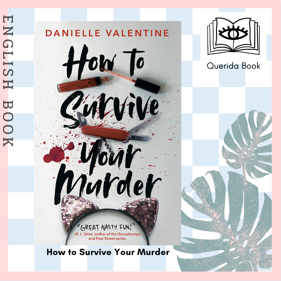 How to Survive Your Murder by Danielle Valentine, Paperback