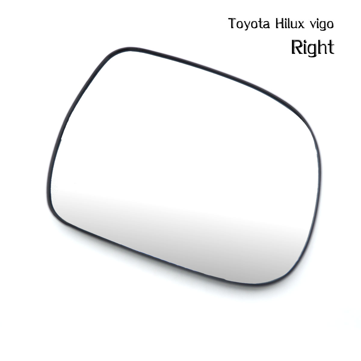 เนื้อเลนส์กระจก ข้าง ขวา Rh ใส่ Toyota Hilux Vigo Right Wing Side Door Mirror Glass Len Hilux Vigo Mk6 Toyota 2005-2014