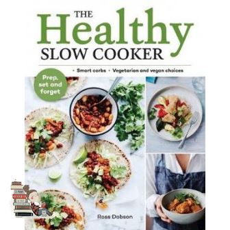 The best HEALTHY SLOW COOKER, THE: LOADS OF VEG; SMART CARBS; VEGETARIAN AND VEGAN CHOICE