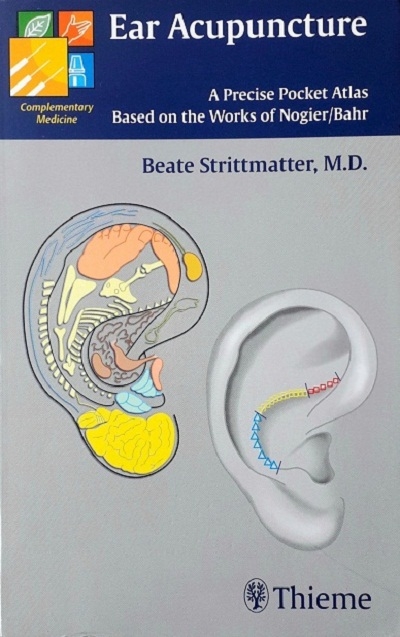 EAR ACUPUNCTURE: A PRECISE POCKET ATLAS BASED ON THE WORKS OF NOGIER (PAPERBACK)  Author: Beate Strittmatter Ed/Yr: 1/2003 ISBN: 9783131319616