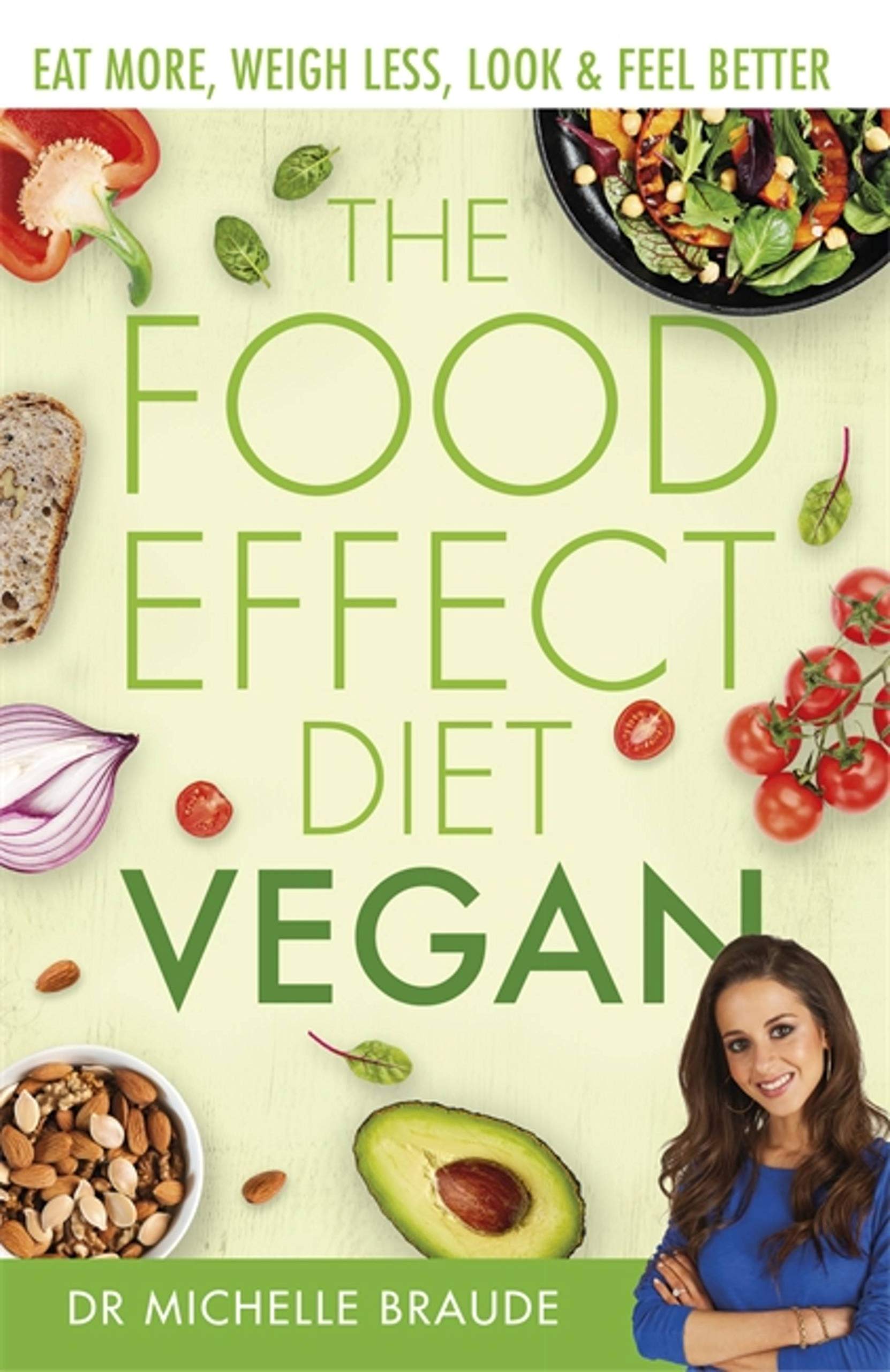 The Food Effect Diet - Vegan : Eat More, Weigh Less, Look & Feel Better [Paperback] หนังสือภาษาอังกฤษพร้อมส่ง