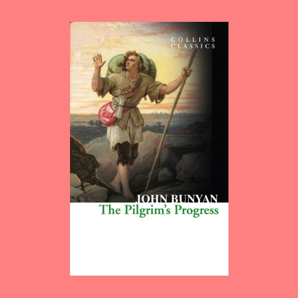 หนังสือนิยายภาษาอังกฤษ The Pilgrim's Progress ชื่อผู้เขียน John Bunyan