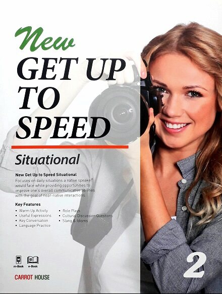 New Get Up To Speed 2: Situational (Paperback) Author: Carrot House Ed/Year: 1/2017 ISBN: 9788967320133