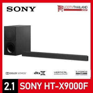 Sony รุ่น HT-X9000F 2.1ch Soundbar with Dolby Atmos and Wireless Subwoofer รับประกันศูนย์ Sony Thai