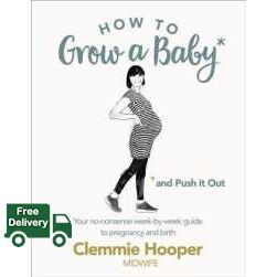 Cost-effective >>> How to Grow a Baby and Push It Out : Your no-nonsense guide to pregnancy and birth -- Paperback / softback [Paperback]