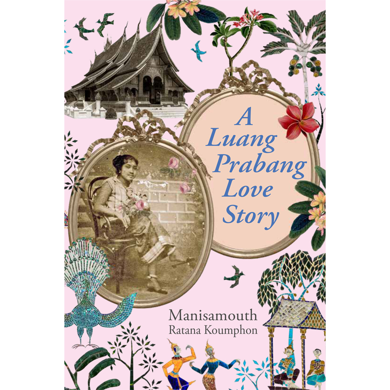 Riverbooks หนังสือประวัติศาสตร์ : A Luang Prabang Love Story