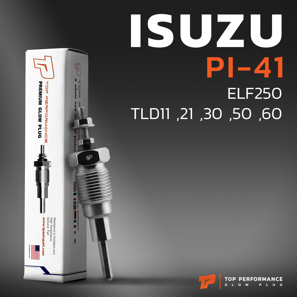 หัวเผา PI-41 - ISUZU ELF 250 TLD 11 / C220 C240 / (10.5V) 12V - TOP PERFORMANCE JAPAN - อีซูซุ สิบล้อ หกล้อ รถบรรทุก HKT 9-82511977-0