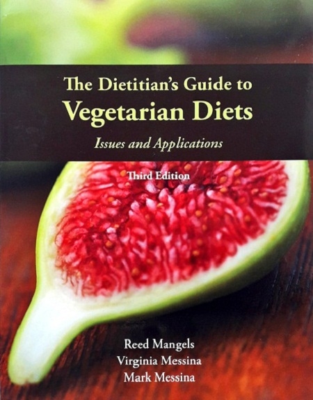 DIETITIAN'S GUIDE TO VEGETARIAN DIETS (PAPERBACK) Author: Reed Mangels Ed/Yr: 3/2011 ISBN: 9780763779764
