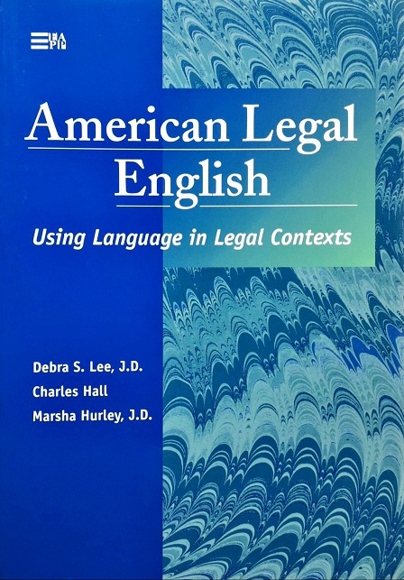 AMERICAN LEGAL ENGLISH: USING LANGUAGE IN LEGAL CONTEXTS (PAPERBACK) Author: Debra S. Lee Ed/Yr: 1/1999 ISBN: 9780472085866
