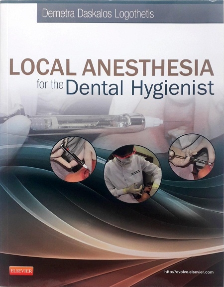 LOCAL ANESTHESIA FOR THE DENTAL HYGIENIST (PAPERBACK) Author: Demetra Daskalos Logothetis Ed/Year: 1/2012 ISBN: 9780323073714