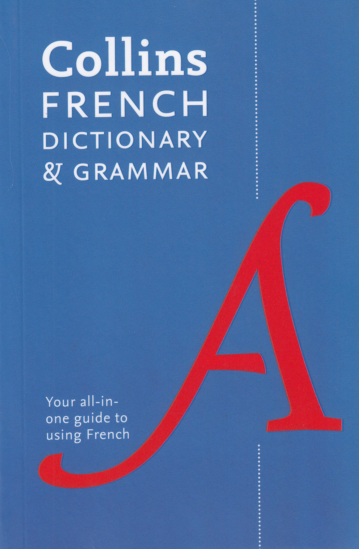 COLLINS FRENCH DICTIONARY & GRAMMAR 8ED.