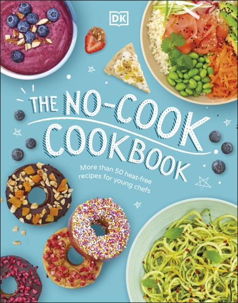 The No-Cook Cookbook By Padabook