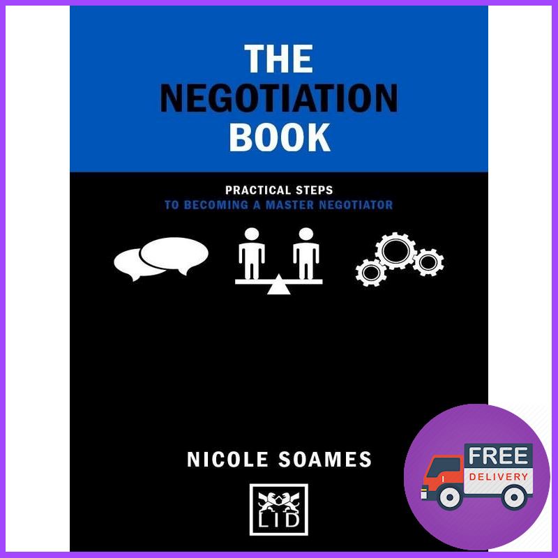 ขายดี NEGOTIATION BOOK, THE: PRACTICAL STEPS TO BECOMING A MASTER NEGOTIATOR