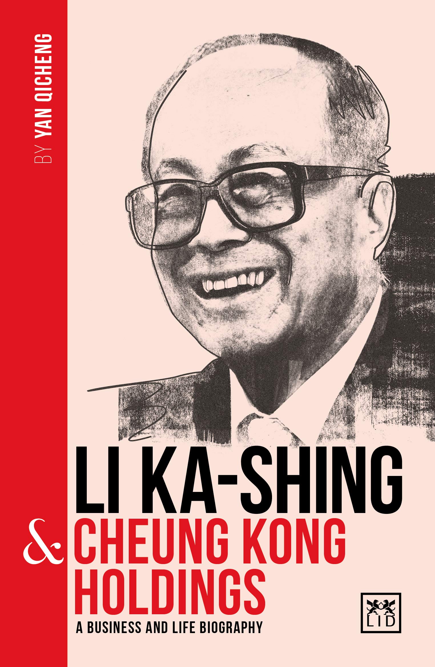 Li Ka-shing & Cheung Kong Holdings : A Biography of One of China's Greatest Entrepreneurs หนังสือภาษาอังกฤษพร้อมส่ง