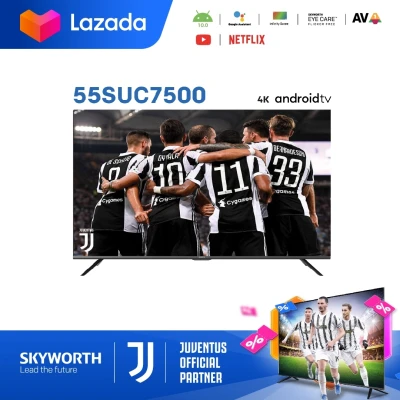 SKYWORTH 55 นิ้ว Android 10 TV 4K รุ่น 55SUC7500 HDR10+ Dolby Audio & Google Assistant,Netflix,Youtube,WIFI,Bluetooth รับประกันสูง 3 ปี