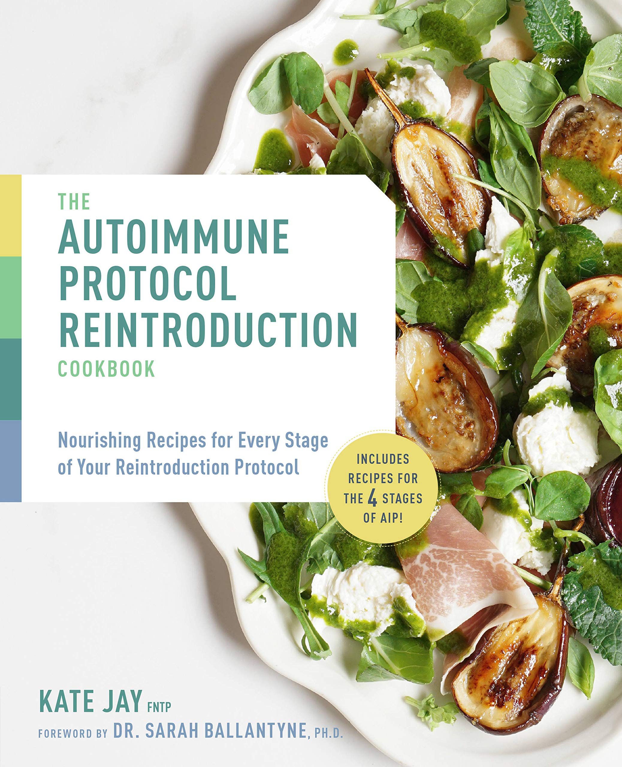 The Autoimmune Protocol Reintroduction Cookbook : Nourishing Recipes for Every Stage of Your Healing Journey [Paperback] หนังสือภาษาอังกฤษพร้อมส่ง