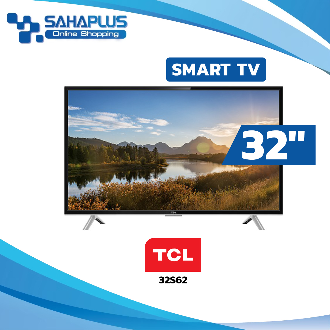 ทีวี TCL SMART TV 32 นิ้ว รุ่น 32S62 (รับประกันศูนย์ 1 ปี)