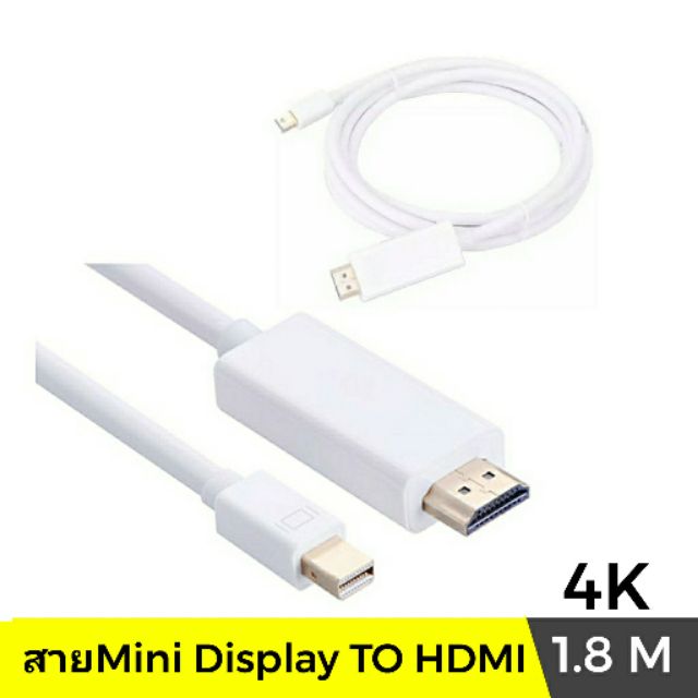 สายMini Display Port To HDMI 4K - 1.8M