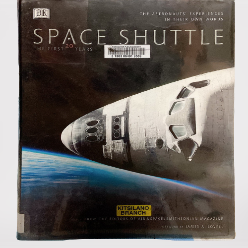 หนังสือสารคดี Space Shuttle: The First 20 Years The Astronauts' Experiences นักบินอวกาศ กระสวย จรวด ดวงดาว วิทยาศาสตร์