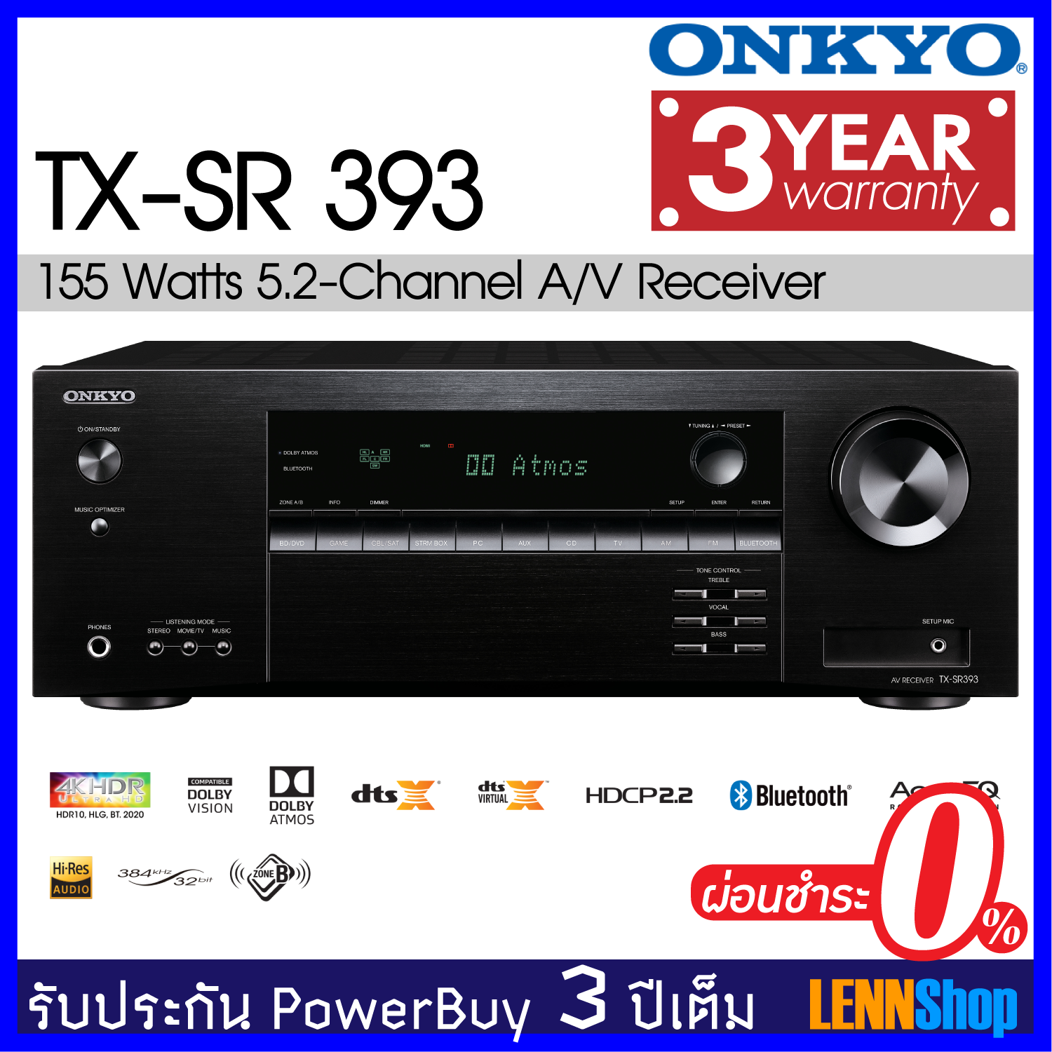 ONKYO TX-SR393 ผ่อน 0% : 5.2-Channel 155Watt A/V Receiver 3 Year Warranty By Powerbuy Thailand / ONKYO TXSR393 / lennshop / ONKYO 393 /ONKYO TX SR393 รับประกัน 3ปี ศูนย์ PowerBuy โดย LENNSHOP ตัวแทนจำหน่ายอย่างเป็นทางการ / ONKYO