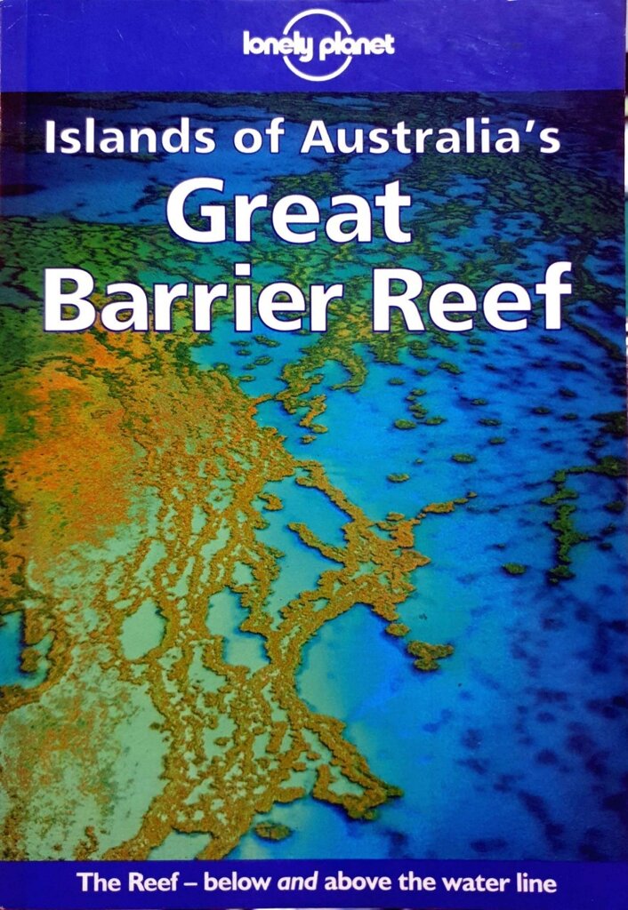 Lonely Planet ISLAND OF AUSTRALIA’s : GREAT BARRIER REEF