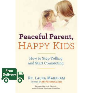 Happiness is the key to success. ! Peaceful Parent, Happy Kids : How to Stop Yelling and Start Connecting [Paperback]