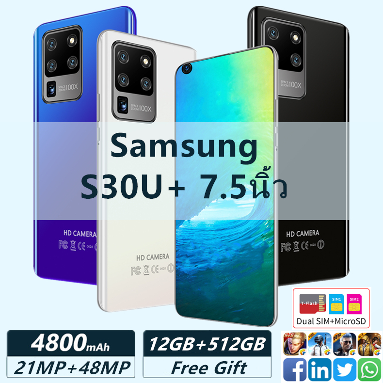 มือถือราคาถูก Sansumg Galaxy S30u + มือถือสมาร์ทโฟนจอใหญ่ 7.5 นิ้ว/6.3 นิ้ว RAM12G Rom512GB หน่วยความจำใหญ่รองรับ 5G จริง สแกนลายนิ้วมือปลดล็อคใบหน้าสเปคจริ