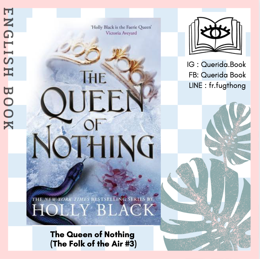[Querida] หนังสือภาษาอังกฤษ The Queen of Nothing (The Folk of the Air 3) by Holly Black