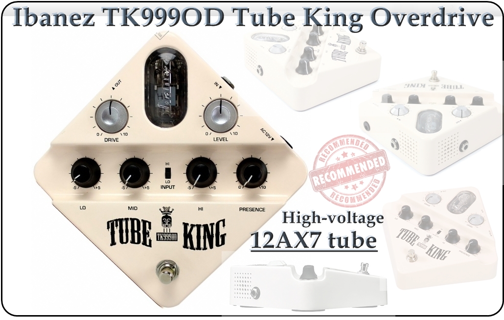 เอฟเฟค กีตาร์ Ibanez เสียง Overdrive TUBE รุ่น TK999OD Tube King