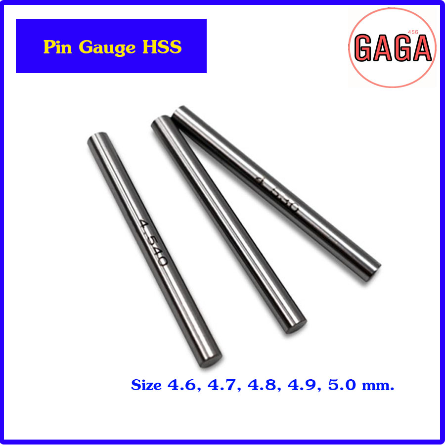 Pin Gauge HSS พินเกจ ขนาด 4.01 5.0 mm GAGA_GAGA ThaiPick