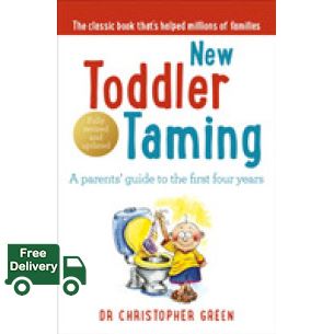 ยอดนิยม New Toddler Taming : A parents' guide to the first four years -- Paperback / softback [Paperback]