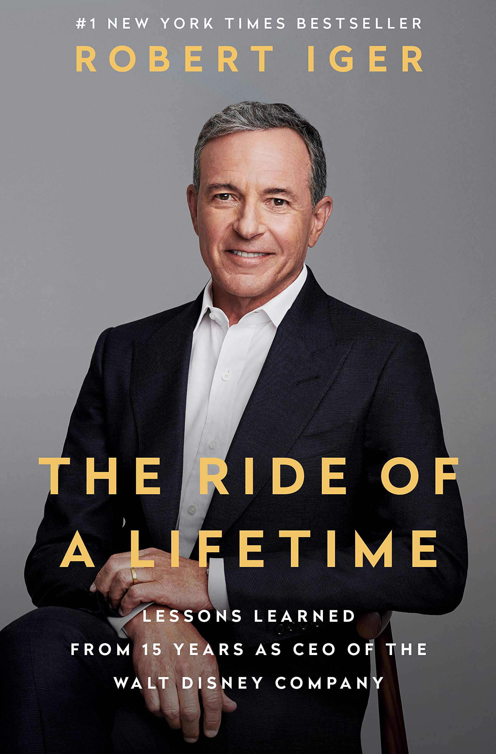 The Ride of a Lifetime: Lessons Learned from 15 Years as CEO of the Walt Disney Company ปกอ่อน