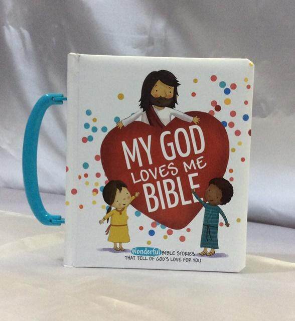 MY GOD LOVES ME BIBLE(Wonderful Bible Stories That tell of GOD's Love foe You)