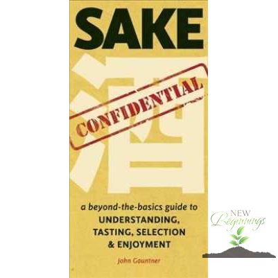 สุดพิเศษ  Sake Confidential : A beyond-the-basics guide to Understanding, Tasting, Selection, & Enjoyment [Paperback]
