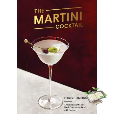 Top quality  MARTINI COCKTAIL, THE: A MEDITATION ON THE WORLD'S GREATEST DRINK, WITH RECIPIES