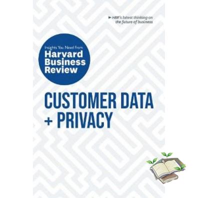 How can I help you? CUSTOMER DATA AND PRIVACY: THE INSIGHTS YOU NEED FROM HARVARD BUSINESS REVIEW