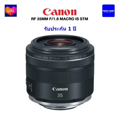 Canon Lens RF 35 mm. F1.8 Macro IS STM (for EOS R, RP เท่านั้น) รับประกัน 1 ปี
