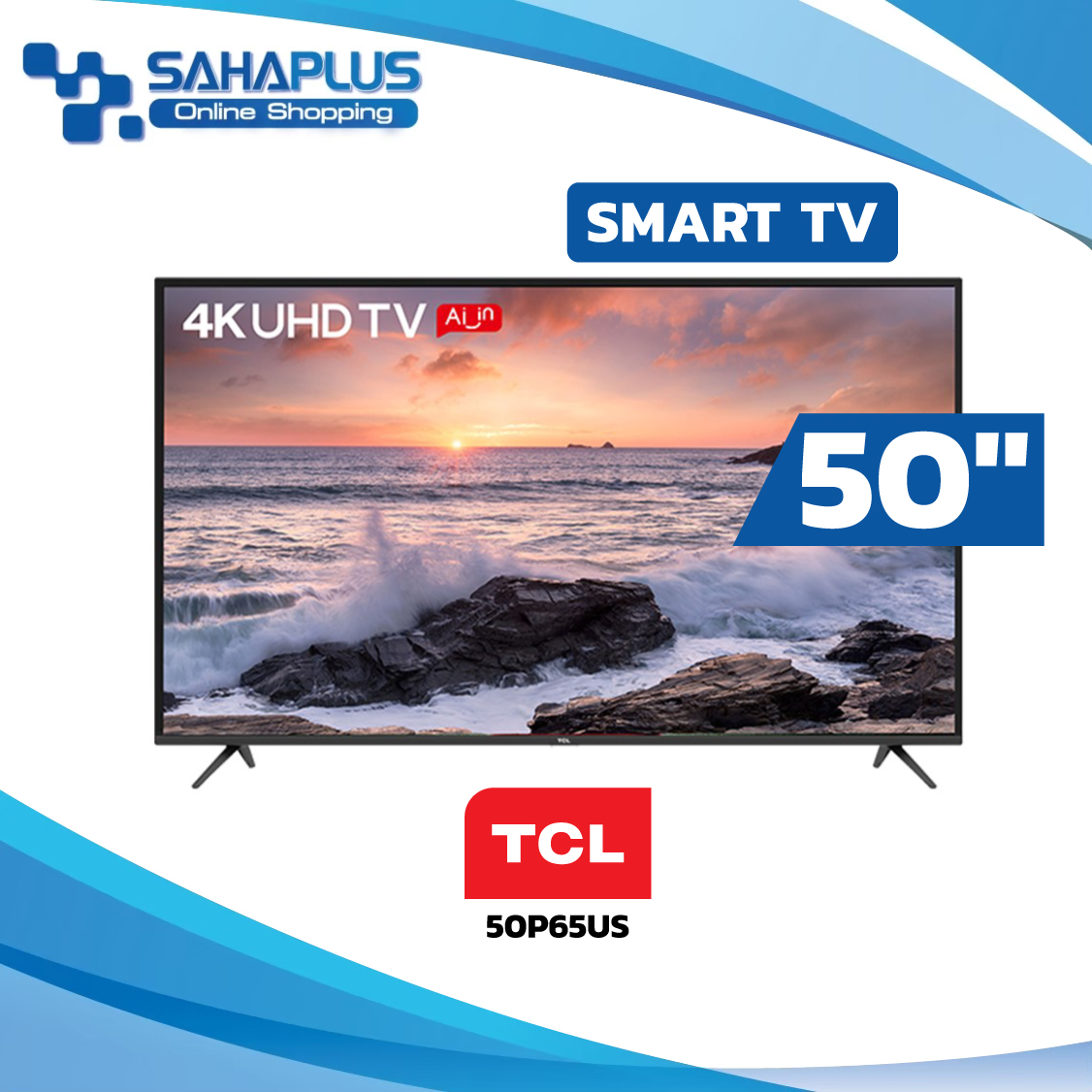 TCL SMART TV 4K ทีวี 50 นิ้ว รุ่น 50P65US (รับประกันสินค้า 1 ปี)