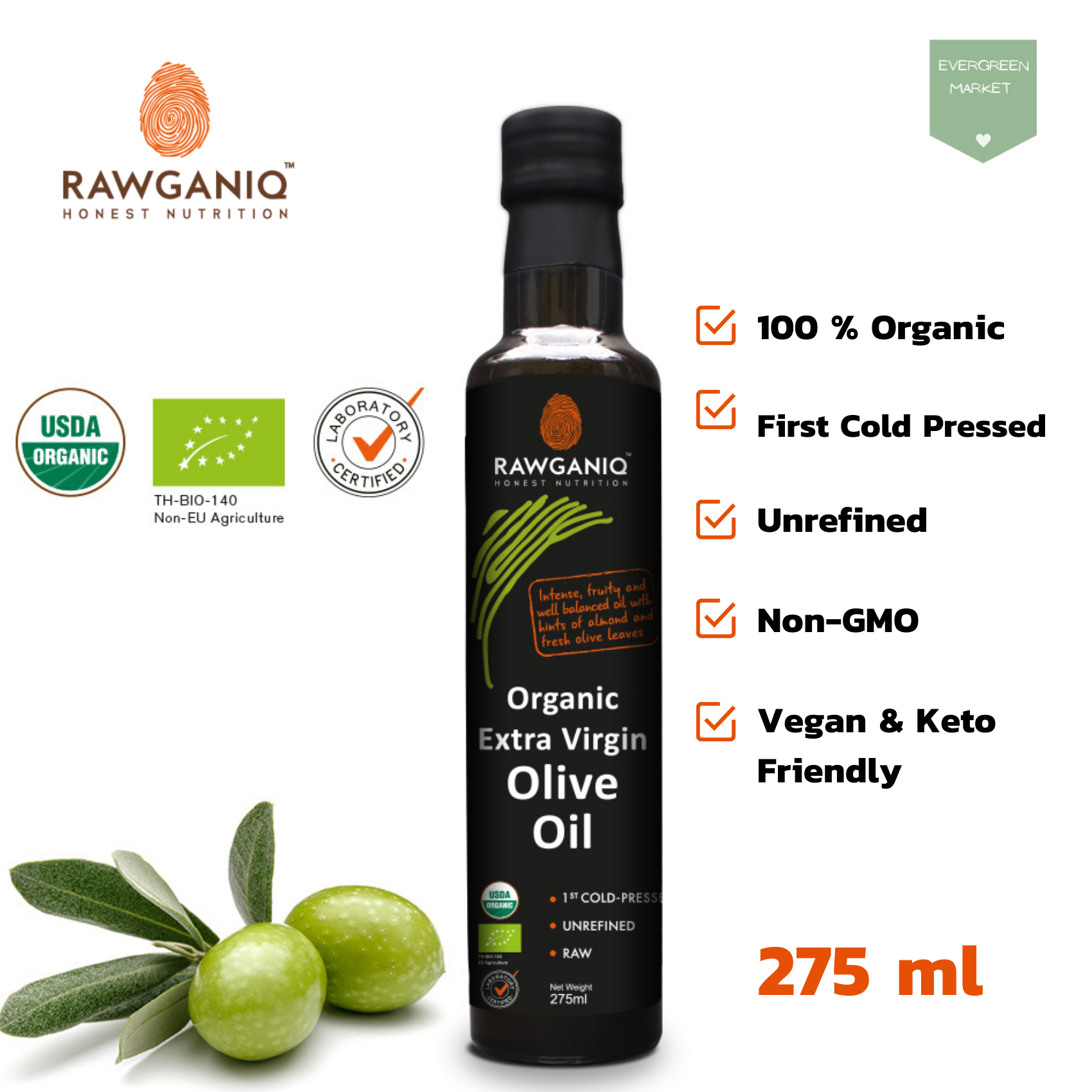 Rawganiq น้ำมันมะกอกสกัดเย็นออร์แกนิค (ขนาดบรรจุ 275 ml) Organic Extra Virgin Olive Oil ผลิตด้วยกรรมวิธีสกัดเย็นหลังจากเก็บเกี่ยว สดใหม่ น้ำมันโอลีฟออย