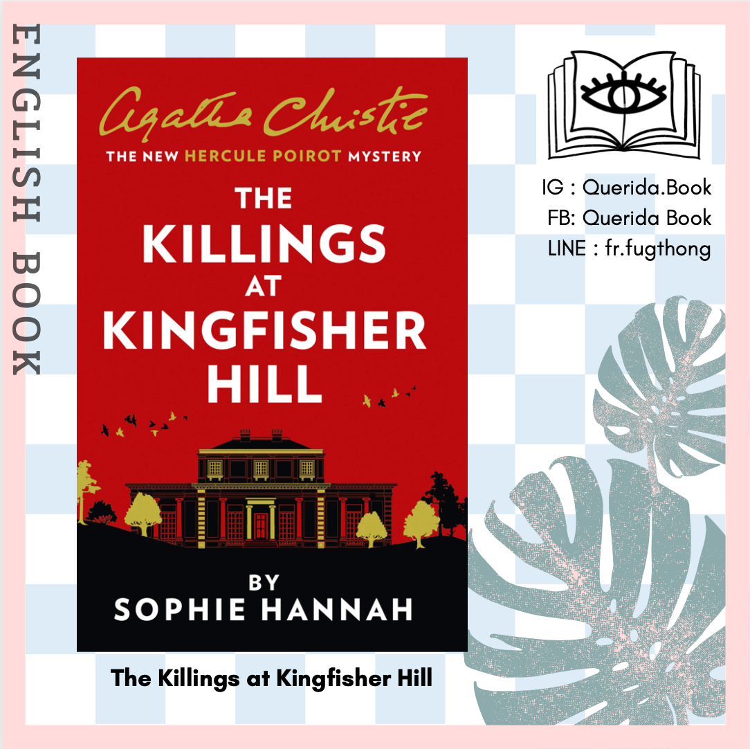 [Querida] หนังสือภาษาอังกฤษ The Killings at Kingfisher Hill by Sophie Hannah Created by Agatha Christie