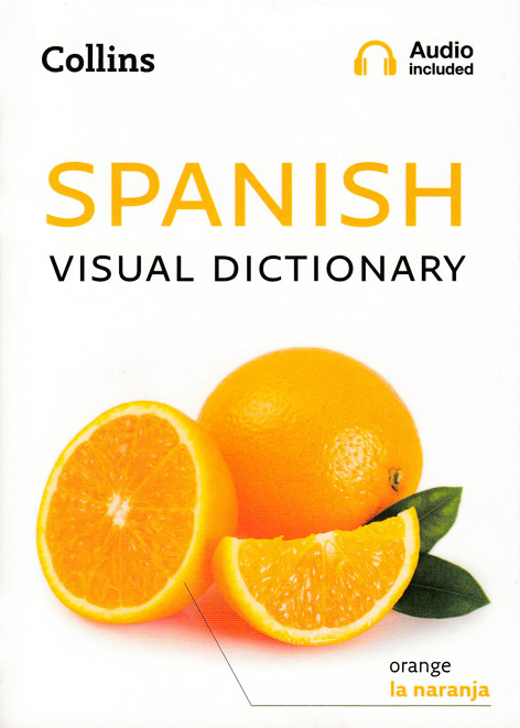 SPANISH VISUAL DICTIONARY by DK Today