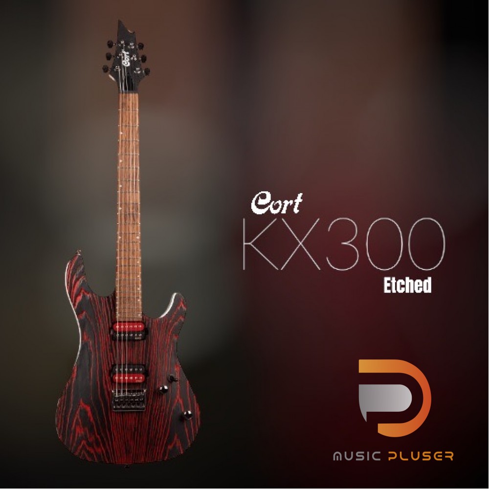 กีตาร์ไฟฟ้า Cort KX300 Etched งานสุดสวยจากแบรนด์ Cort พร้อมสเปคที่จัด ...