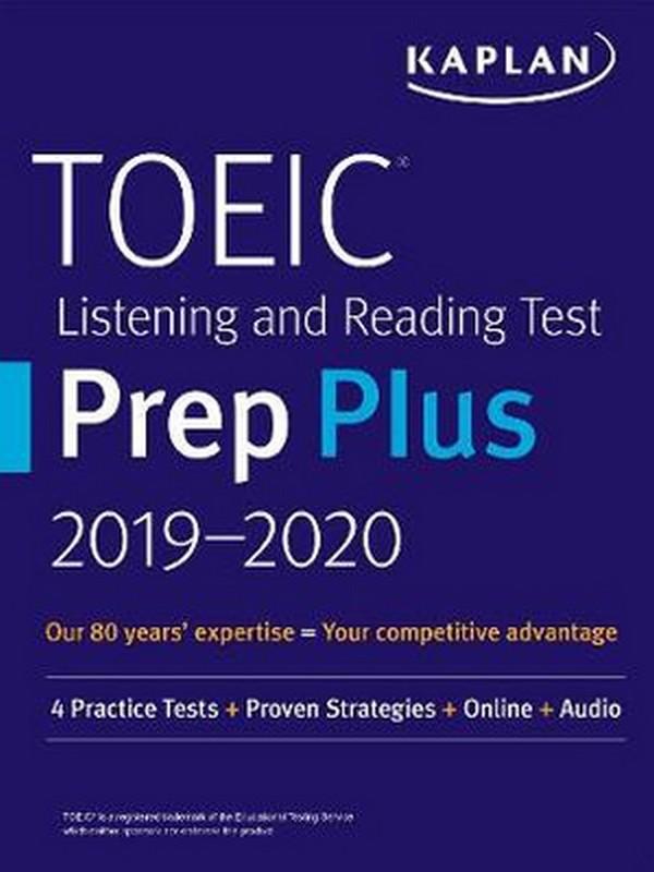 KAPLAN TOEIC LISTENING AND READING TEST PREP PLUS 2019-2020: 4 PRACTICE TESTS+PR